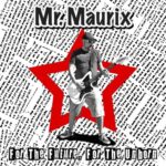 Mr Maurix - For the future, for the unborn (Mixing)